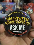 Halloween Horror Nights VII You'll Never Sleep Again Ask Me Button Image from HorrorUnearthed