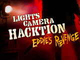 Lights Camera Hacktion: Eddie's Revenge