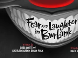 Fear and Laughter in Burbank