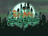 Billy & Mandy's Jacked-Up Halloween