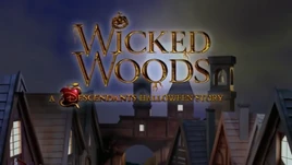 WickedWoodsADescandantsHalloweenStory