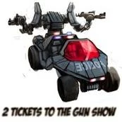 2 Tickets to the Gun Show