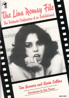 The Lina Romay File - The Intimate Confessions of an Exhibitionist - 1