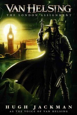 Van Helsing The London Assignment (2004)