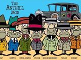 The Ant Hill Mob