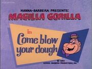 Come Blow Your Dough