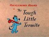 The Tough Little Termite