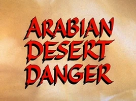 Arabian Desert Danger
