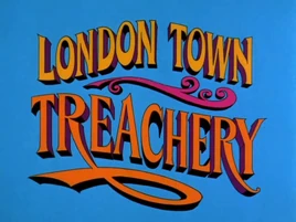 London Town Treachery