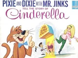 Pixie and Dixie with Mr. Jinks Tell the Story of Cinderella