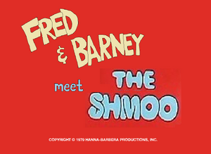 Fred and Barney Meet the Shmoo title card