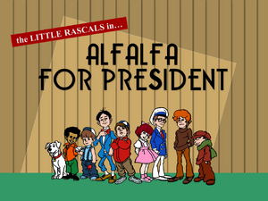 Alfalfa for president 6a