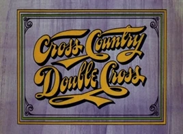 Cross Country Double Cross