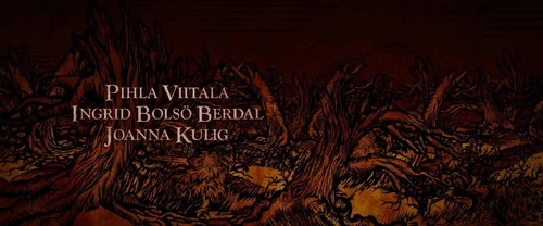 Pihla Viitala, Ingrid Bolsø Berdal and Joanna Kulig.