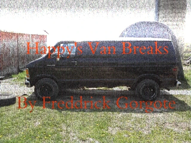 Happy's Van Breaks | Happy Appy Wiki | Fandom