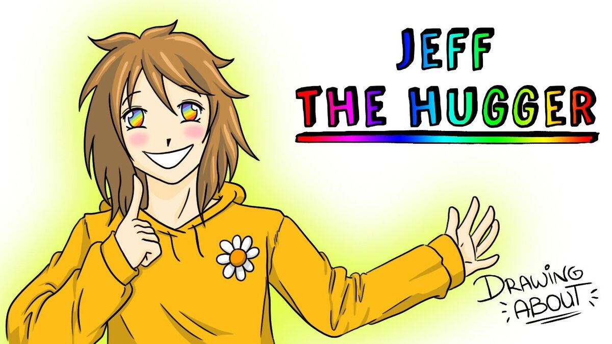 Jeff The Hugger Wiki Happypasta Fandom 1165