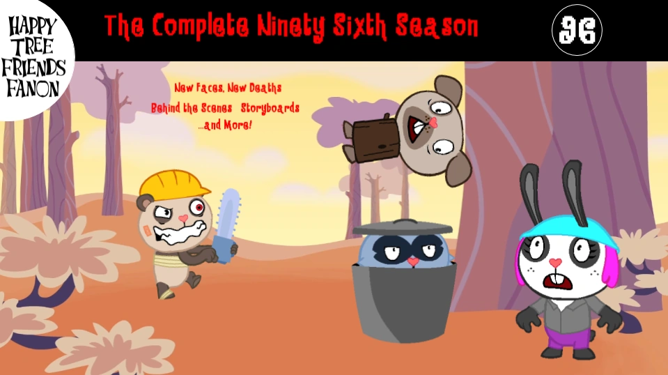 The Complete Ninety Sixth Season | Happy Tree Friends Fanon Wiki