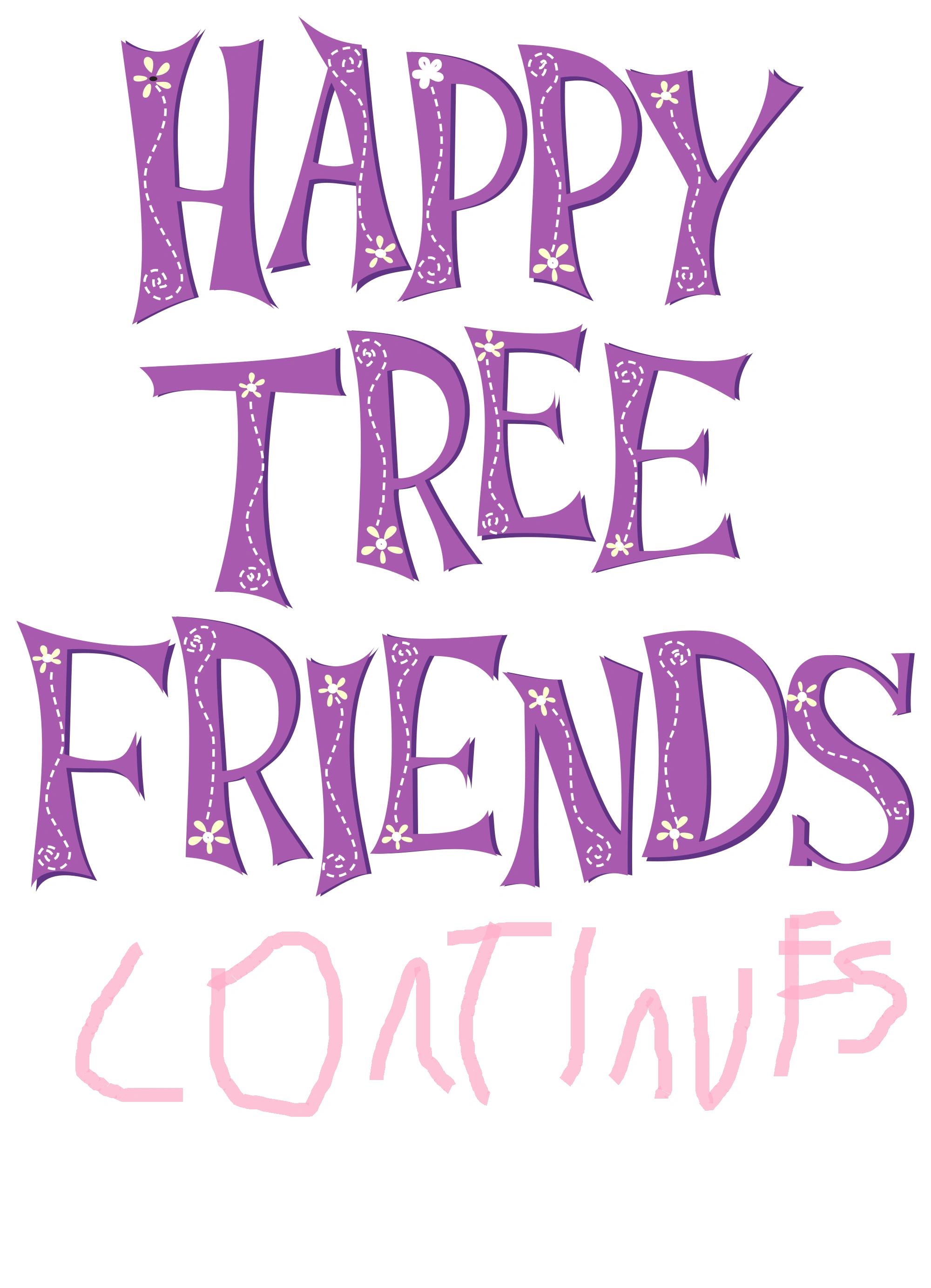 Happy Tree Friends Continues | Happy Tree Friends Fanon Wiki | Fandom