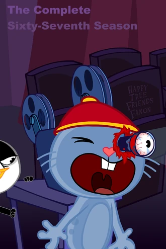 The Complete Sixty Seventh Season | Happy Tree Friends Fanon Wiki