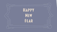 HAPPY NEW FEAR
