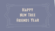 HAPPY NEW TREE FRIENDS YEAR