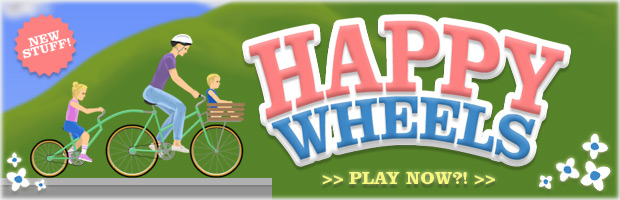 I'M AN IRRESPONSIBLE DAD!!, Happy Wheels