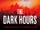 The Dark Hours
