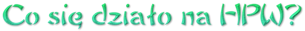 CosięDziałoNaHPW24