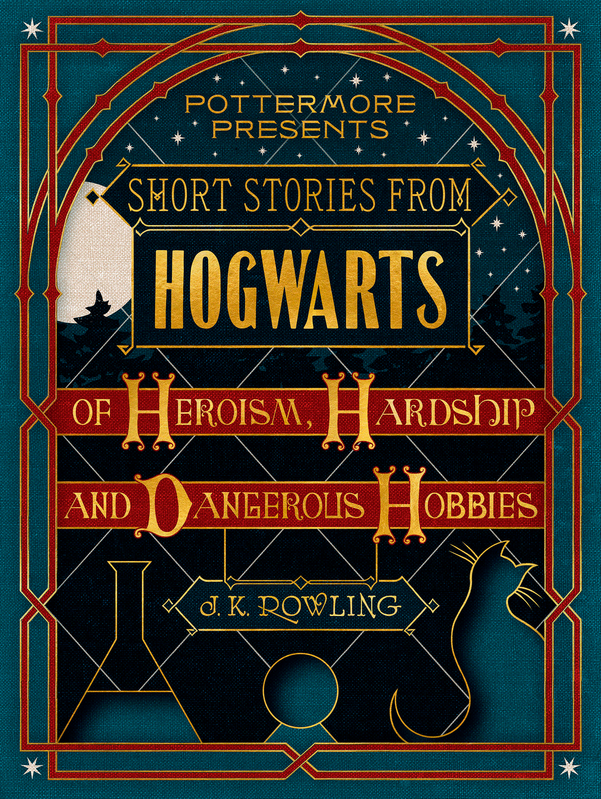 Short Stories from Hogwarts of Heroism Hardship and Dangerous
