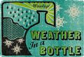 Weather in a Bottle