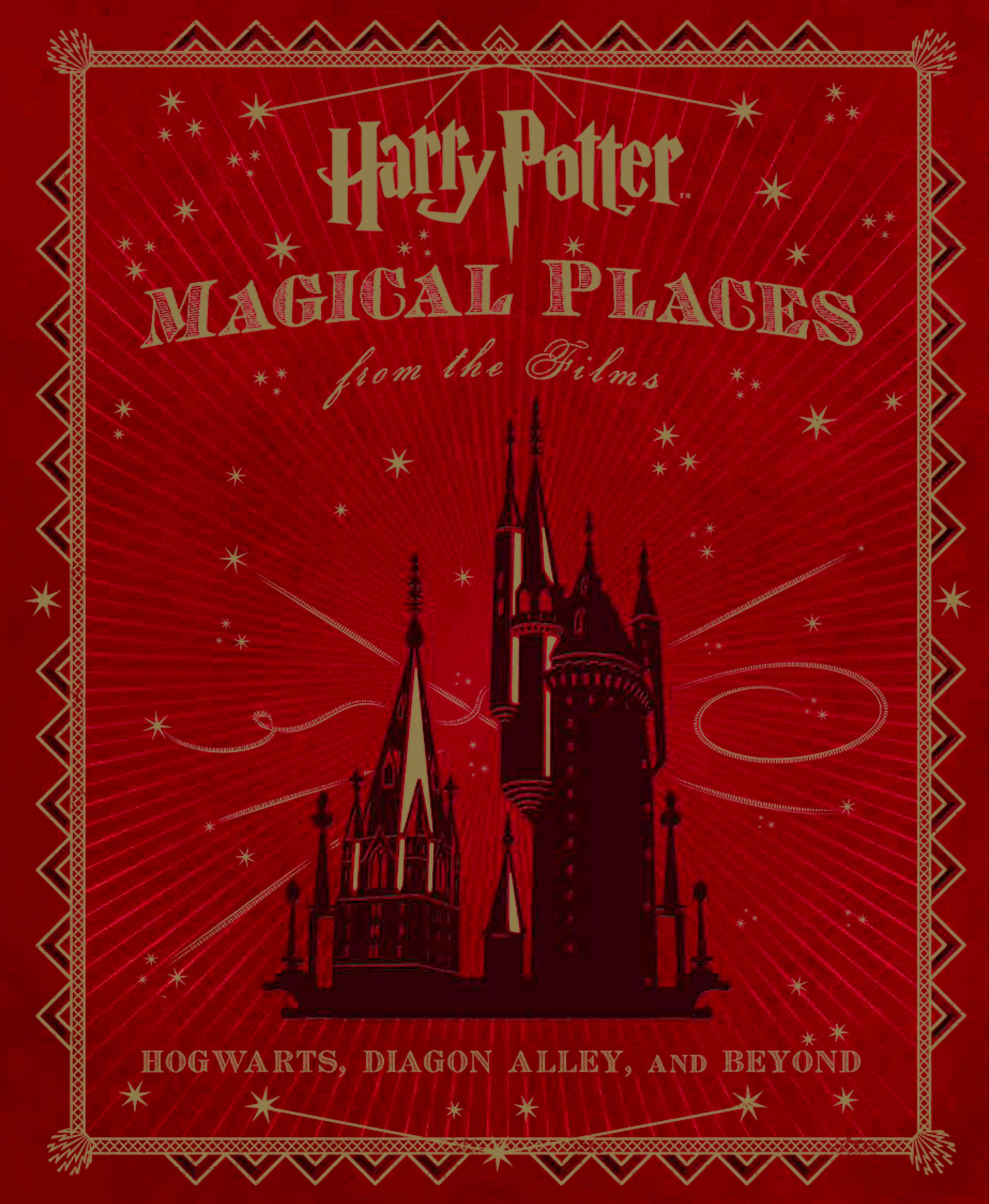 Harry Potter: Magical Places from the Films: Hogwarts