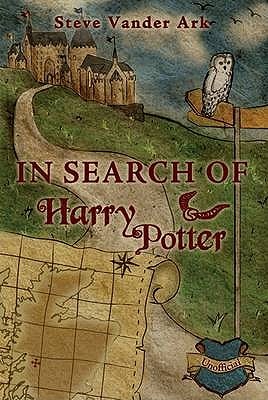 In Search of Harry Potter - Steve Vander Ark