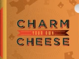Charm Your Own Cheese