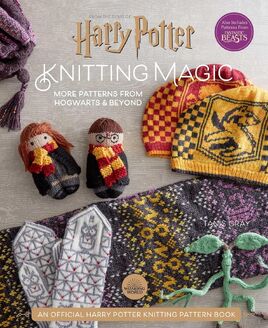 Harry Potter- Knitting Magic- More Patterns From Hogwarts and Beyond