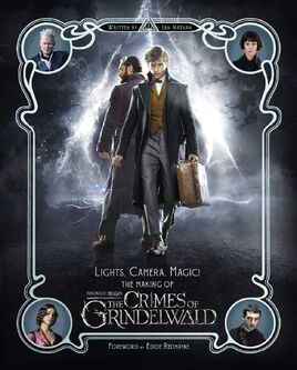 Lights, Camera Magic - The Making of Fantastic Beasts The Crimes of Grindelwald