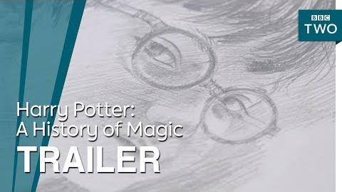 Harry Potter- A History of Magic - Trailer - BBC Two