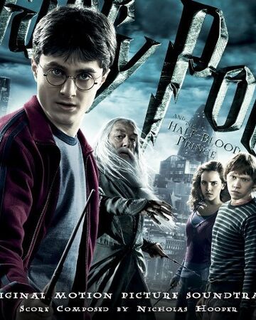 Harry Potter And The Half Blood Prince Soundtrack Harry Potter Wiki Fandom