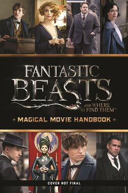 Fantastic Beasts and Where to Find Them Magical Movie Handbook