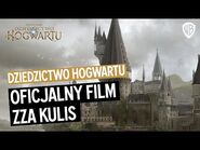 Dziedzictwo Hogwartu - Oficjalny film zza kulis