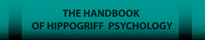 The Handbook of Hippogriff Psychology