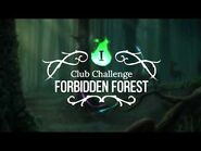 Club Challenge - Forbidden Forest