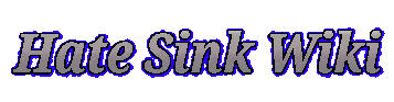 Hate Sink Wiki