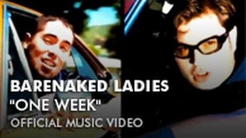 Barenaked_Ladies_-_One_Week_(Video)