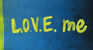 L.O.V.E. me