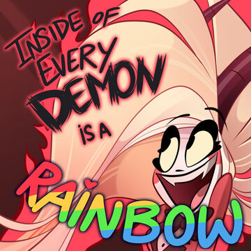 Inside Of Every Demon Is A Rainbow Hazbin Hotel Wiki Fandom - sheet music for roblox demons easy