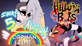 Helluva Shorts 5- Mission Orphan Time titlecard