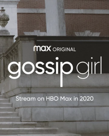 Gossip Girl 21 Tv Series Hbo Max Wiki Fandom