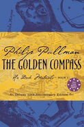 The Golden Compass hardback deluxe 10th anniversary edition cover published October 24th 2006 by Alfred A. Knopf Books for Young Readers