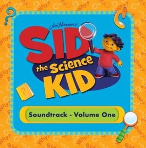 Sid the Science Kid - Soundtrack Volume 1