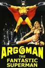 Argoman the Fantastic Superman.jpg (73 KB) Argoman: The Fantastic Superman